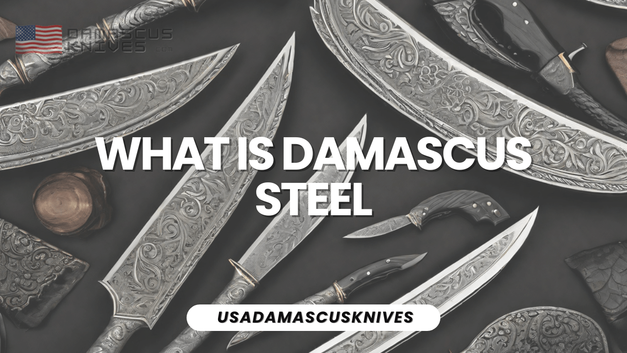 What is Damascus Steel